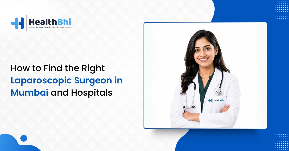 Laparoscopic surgeon in Mumbai